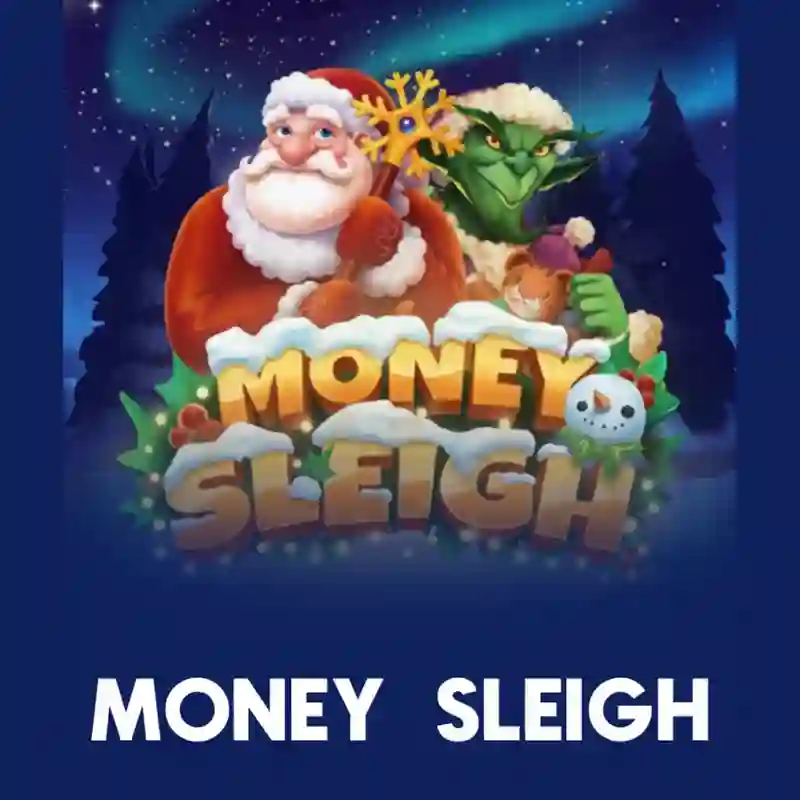 Money Sleigh